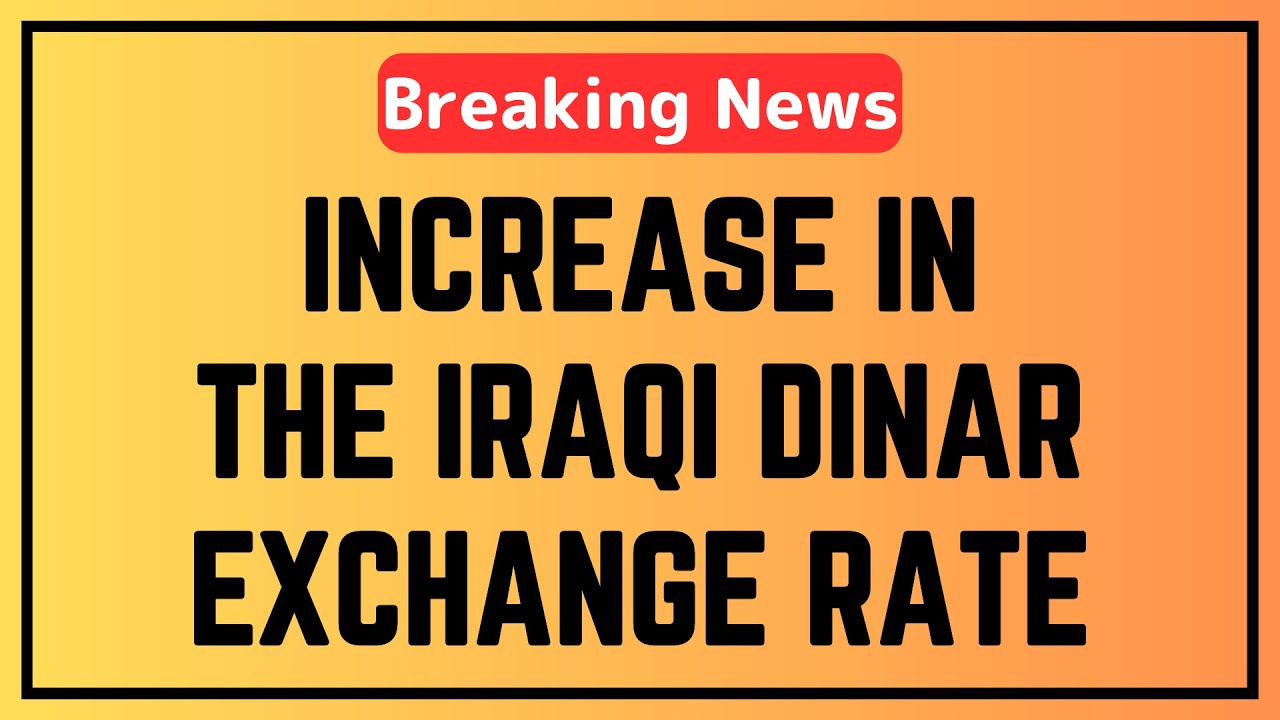 Iraqi Dinar Increase In The Iraqi Dinar Exchange Rate Dinar News Guru iraqi-dinar-increase-in-the-iraqi-dinar-exchange-rate-dinar-news-guru