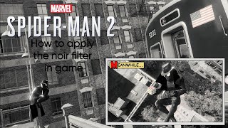 How to play Noir mode - Marvel's Spider-Man 2 PS5