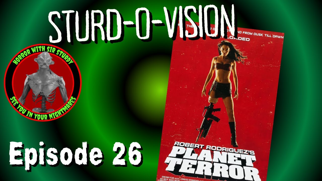 STURD - O - VISION  EP. 26  EPIDEMIC OF TERROR: UNLEASHING PLANET TERROR 💉🚑