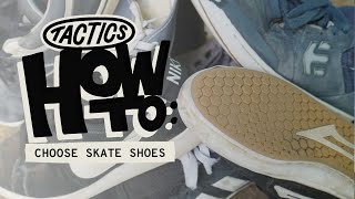 How to Choose Skate Shoes | Tactics