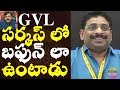 Buddha Venkanna funny comments on GVL