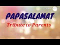 PAPASALAMAT -Tribute Song to Parents | Handog Pasasalamat | Graduation Song