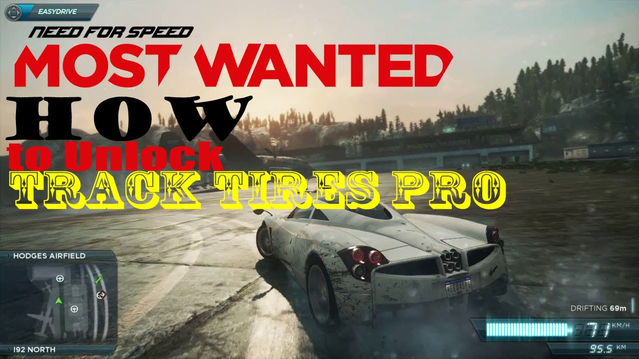 [HOW TO] Unlock Track Tires PRO in NFS Most Wanted 2012