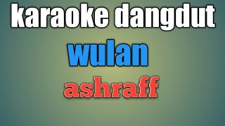 wulan_karaoke dangdut_Ashraff