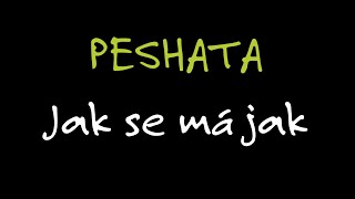 Peshata - Jak se má jak