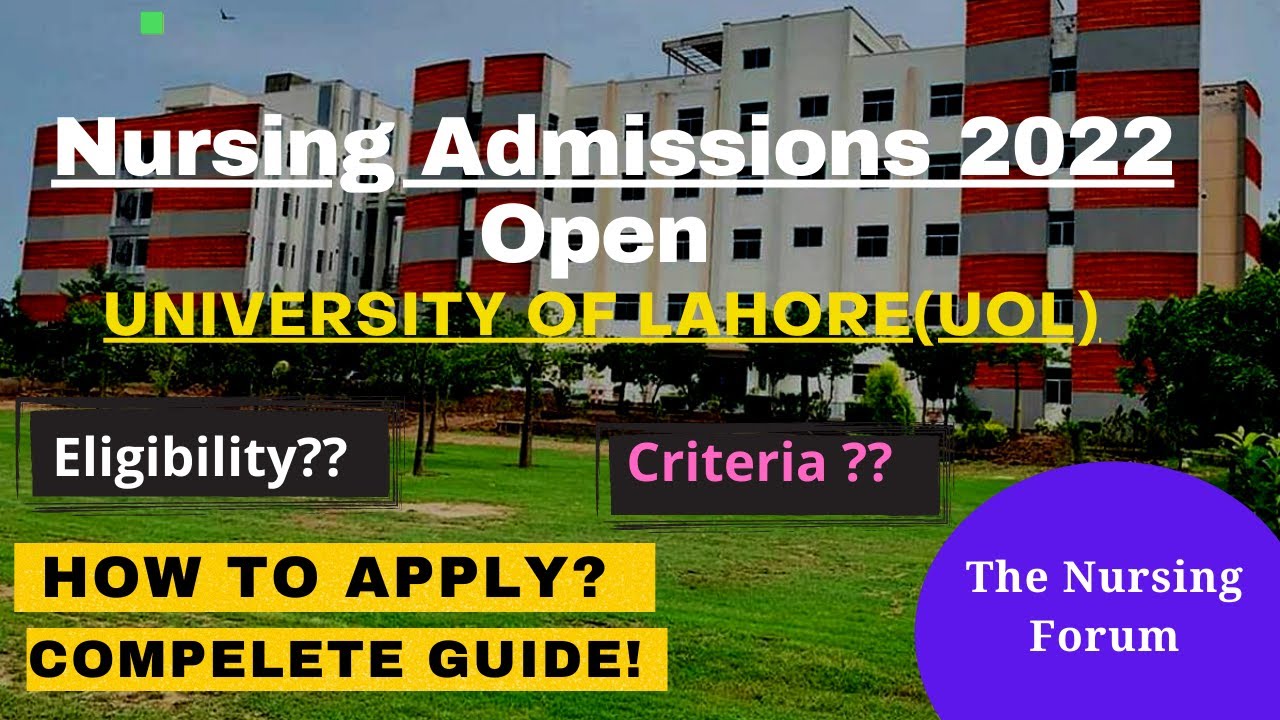 UOL Nursing Admissions 2022 Open│How to Apply Online│Criteria &  Eligibility?│The Nursing Forum 