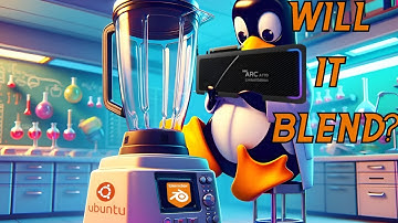 Intel Arc, Blender on Linux: Benchmarks (Summer 2024)
