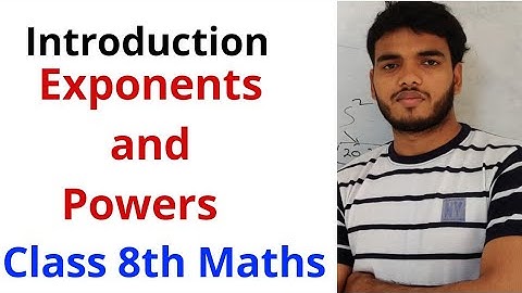 Introduction - Exponents and Powers - Chapter 12, NCERT Class 8th Maths