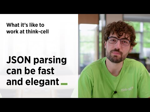 JSON parsing can be fast and elegant (What it's like to work at think-cell)