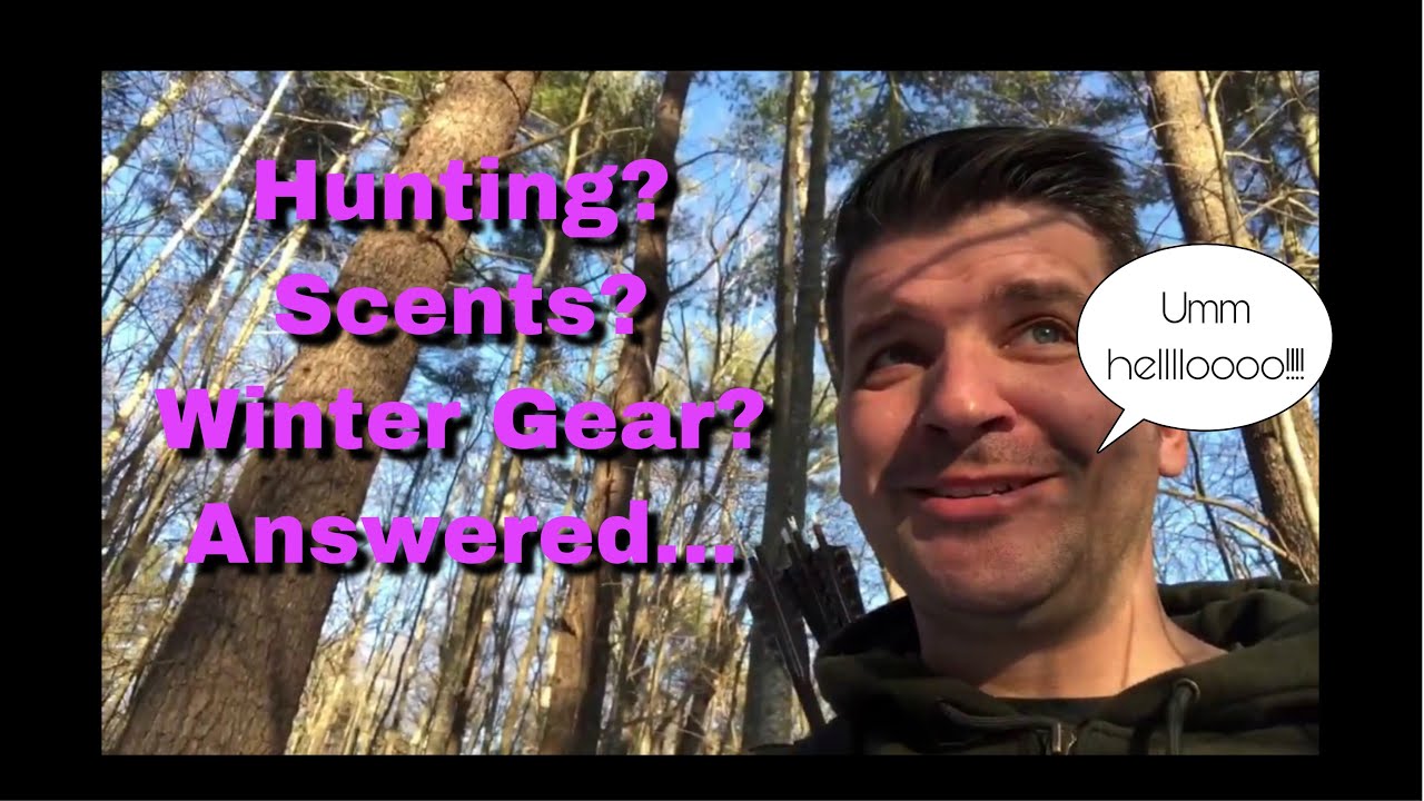 Hunting? Gear? Scents? What you need to know. YouTube