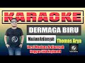 DERMAGA BIRU KARAOKE MAULANA ARDIANSYAH SKA REGGAE | Thomas Arya - Emen | Fadlan Deluma Musik