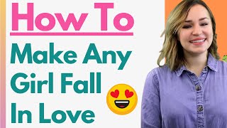 14 Essential Tips - How To Make Any Girl Fall In Love With You (The Psychology Of Relationships!)