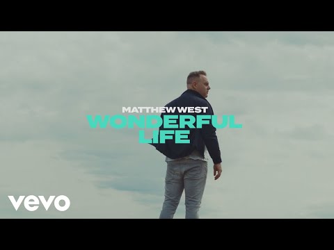 Matthew West - Wonderful Life