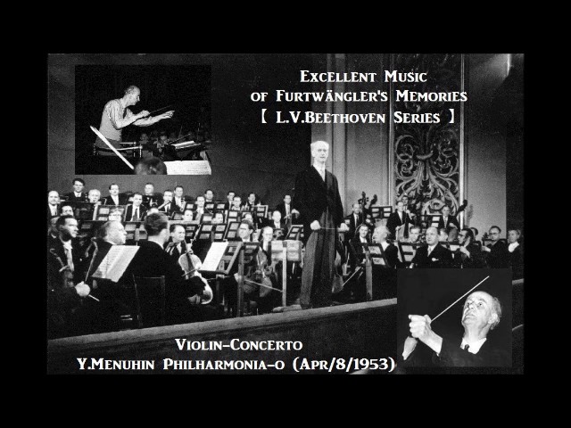 Beethoven - Concerto pour violon & orch : Rondo final : Yehudi Menuhin / Philharmonia / W.Furtwängler