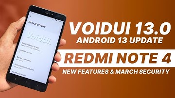 VoidUI 13.0 Update For Redmi Note 4 | Android 13 | New Features And March Security Patch