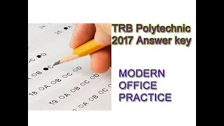 TN TRB POLYTECHNIC 2017 RELEASE OF TENTATIVE KEY FOR MODERN OFFICE PRACTICE