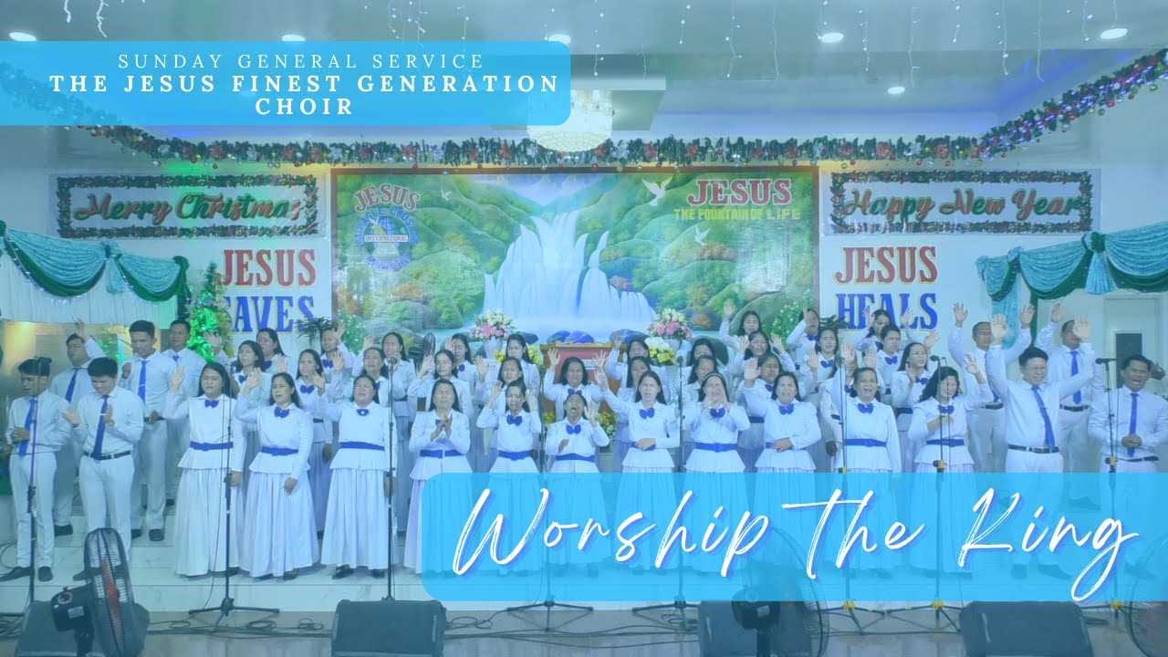 Come Let Us Worship the King | The JESUS Finest Generation Choir ...