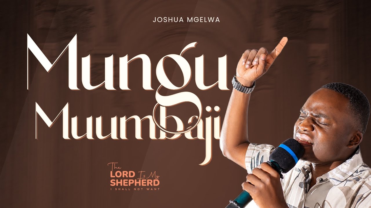 MUNGU MUUMBAJI (LIVE CONCERT)_Joshua Mgelwa - YouTube