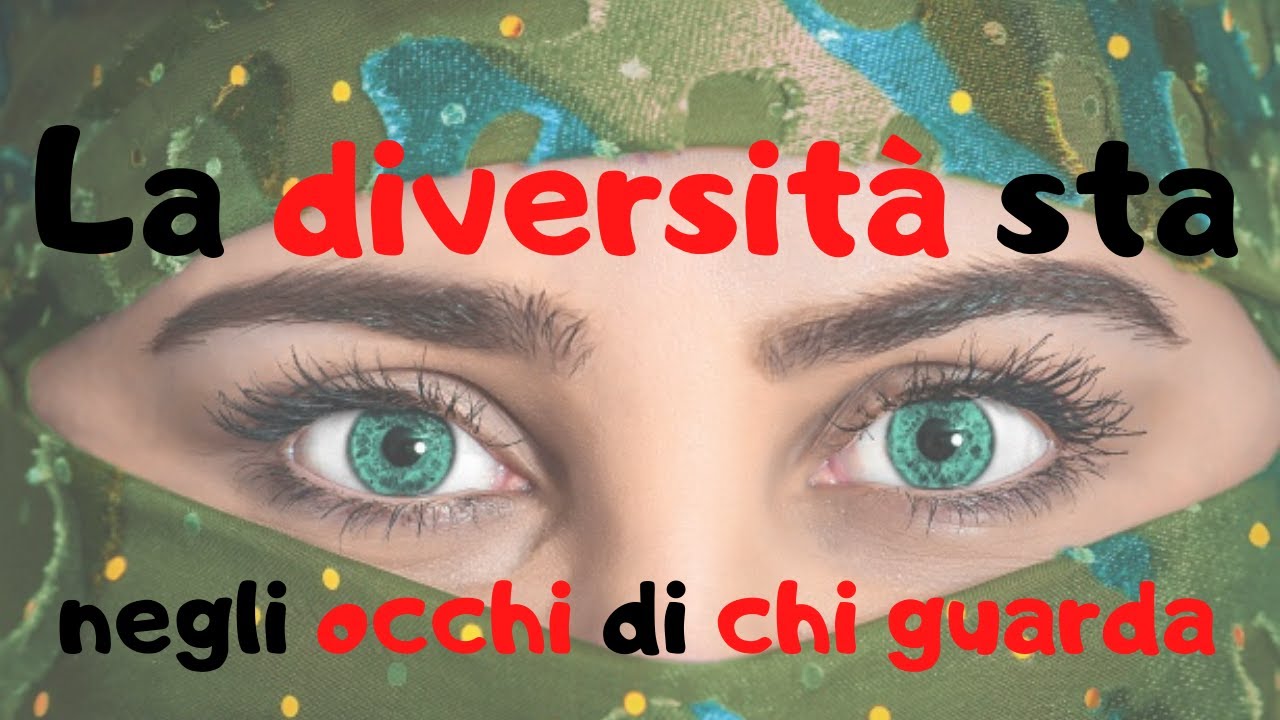 La Bellezza è Negli Occhi Di Chi Guarda Significato La diversità sta negli occhi di chi guarda - YouTube