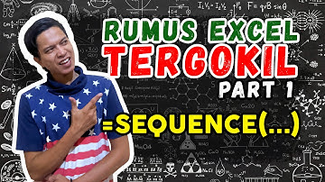 Rumus Excel Tergokil Part 1 - SEQUENCE, BIKIN NOMOR URUT SECEPAT KILATT!!
