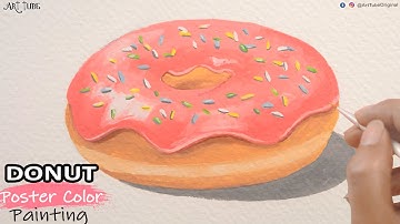DONUT Realistic Painting with Poster Colors | Easy Doughnut Drawing | Food Painting - ART Tube