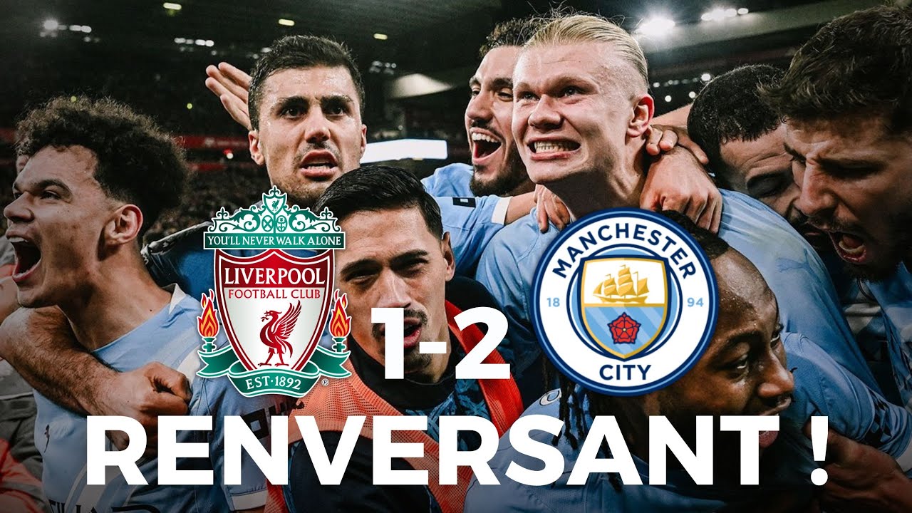 QUEL MATCH DE FOU ! CITY GAGNE SUR UN FIL À LIVERPOOL ! (Liverpool 1-2 Manchester City)