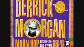 Derrick Morgan - Kill me dead