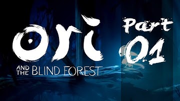 ALL THE FEELS | Ori and the blind Forest Gameplay Part 1 No Commentary