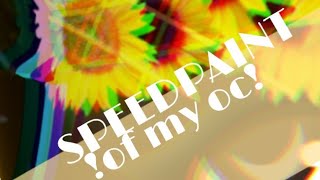 [Speedpaint] of my oc