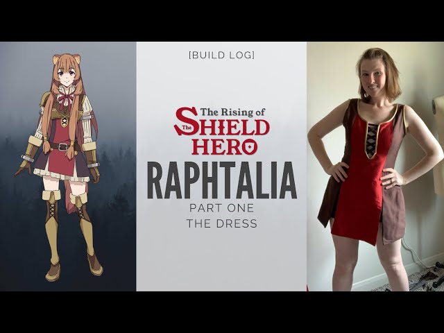 [Build Log] Raphtalia from Rising of Shield Hero - Part 1 - The Fitted Dress