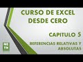 Curso de Excel Básico Capitulo 5 | Referencias relativas y absolutas