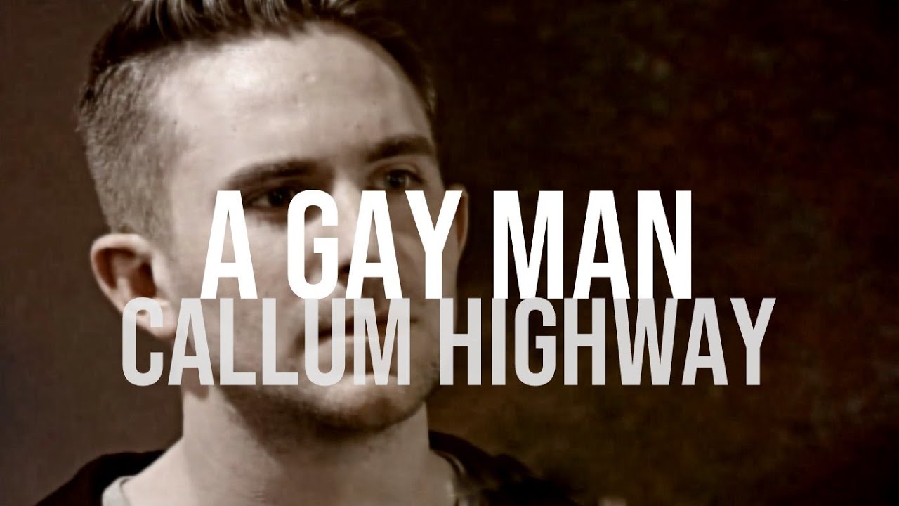 a gay man - callum highway