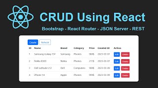 CRUD Operations Using React and JSON Server  Use Bootstrap and React Router