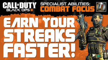 Black Ops 3 - Seraph Review - "Combat Focus" ("HOW TO EARN SCORESTREAKS FASTER")