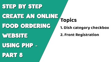 Step by step create an Online Food Ordering website using PHP - Part 8