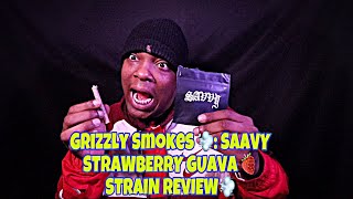 Grizzly Smokes 💨: SAAVY STRAWBERRY GUAVA 🍓STRAIN REVIEW💨