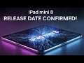 iPad mini 8 Release Date CONFIRMED! Price, Features & Big Upgrades