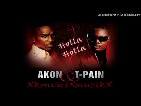 Akon Ft T-pain holla holla 2018 remix