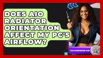 Does AIO Radiator Orientation Affect My PC