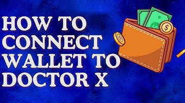 HOW TO CONNECT YOUR WALLET TO DOCTOR X MINING APP FOR TOKEN DISTRIBUTION