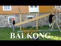 BYGGER BALKONG