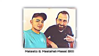 malesto & maslahat ft Masal bitti ( official video)