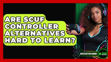 Are Scuf Controller Alternatives Hard To Learn? - Green Button Gaming