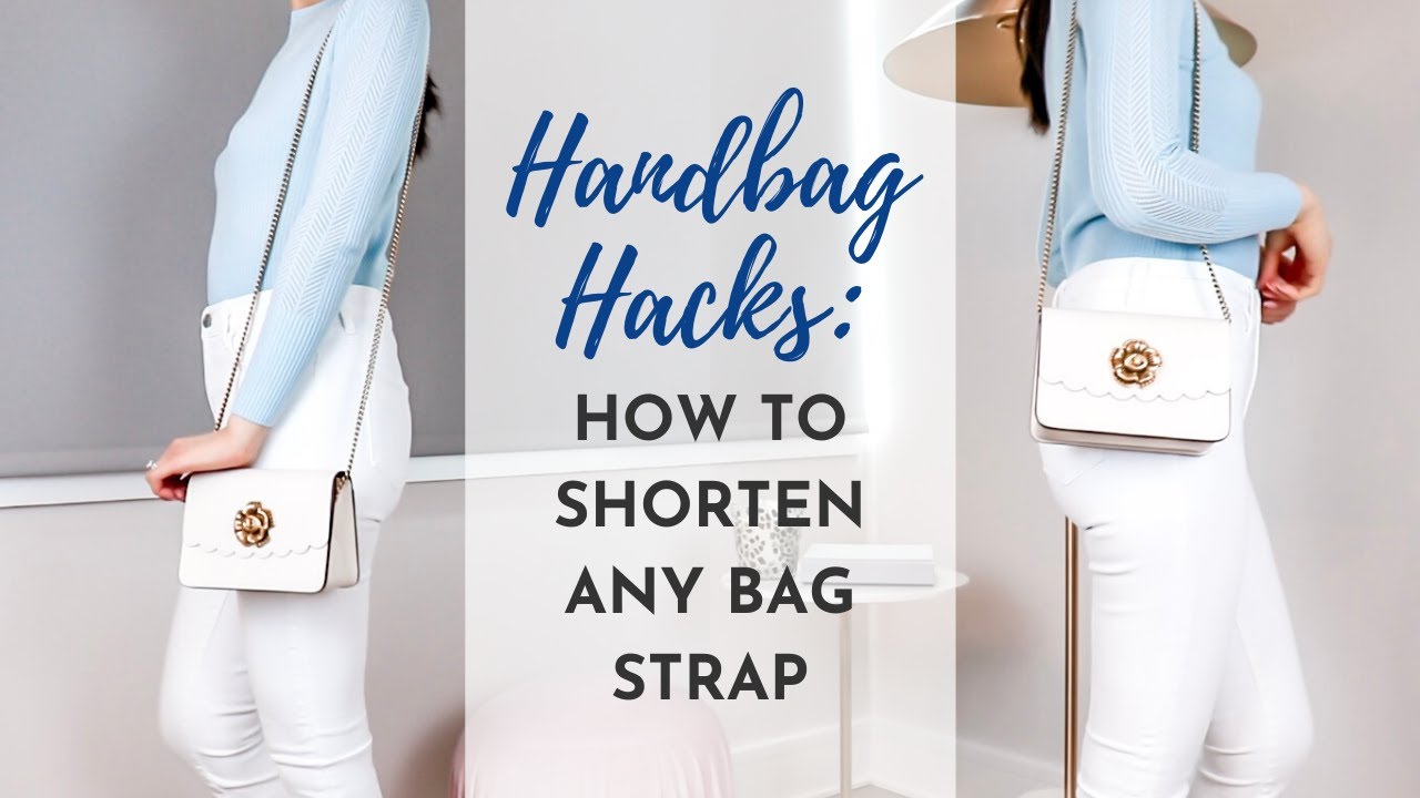 Handbag Hacks: How to Shorten A Bag Strap *Tips and Tricks for