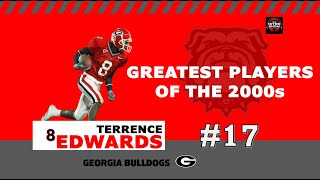 The 50 Greatest Georgia Players of the 2000s- 17 - Terrence Edwards -UGA's All-Time Leading Receiver