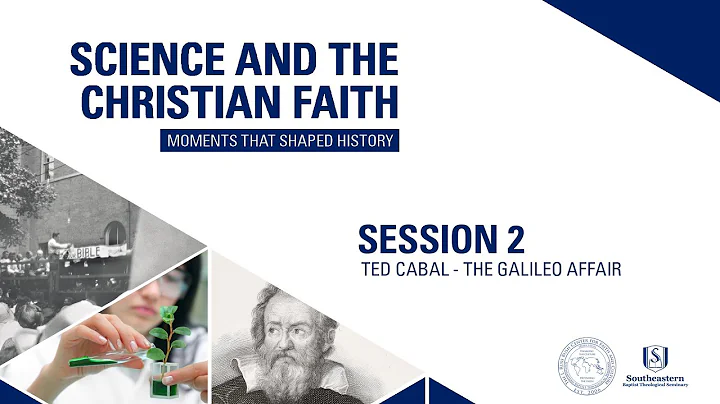 Session 2 | The Galileo Affair | Ted Cabal