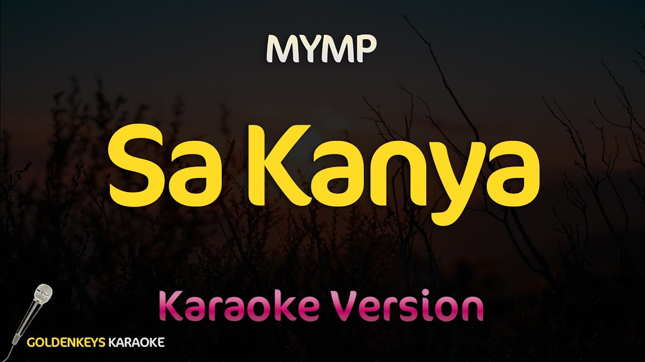 Sa Kanya - MYMP (High Quality Karaoke)