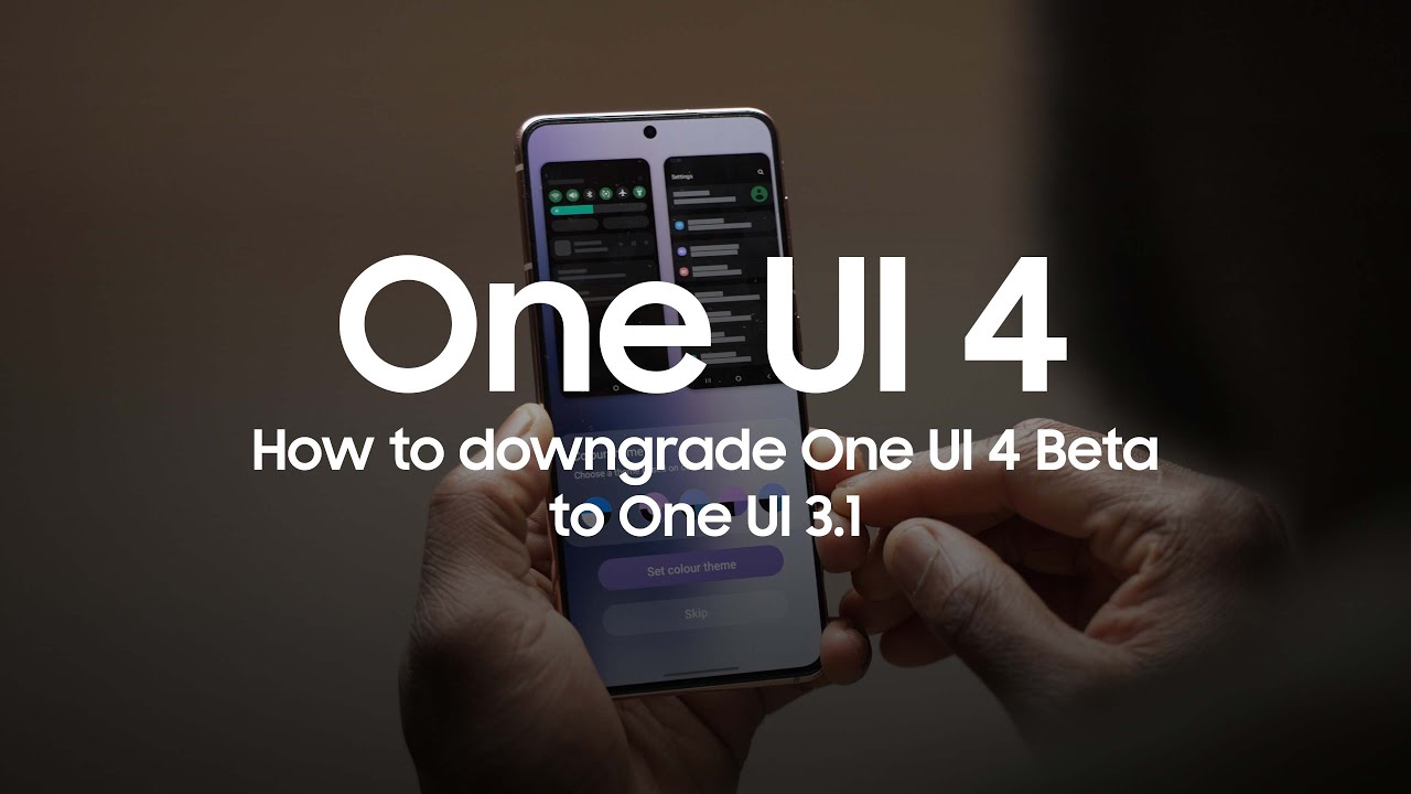 How to Downgrade One UI 4.0 Beta to One UI 3.1 - YouTube