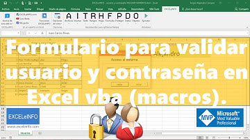 Formulario vba para validar usuario y contraseña en Excel con macros | EXCELeINFO