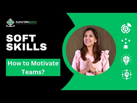 How to Motivate Teams? - Tips | Soft Skills | Skills training | TutorialsPoint
